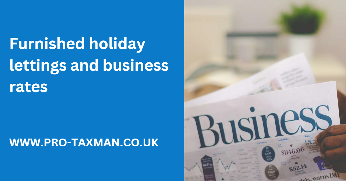 Furnished Holiday Lettings And Business Rates - Pro - Taxman