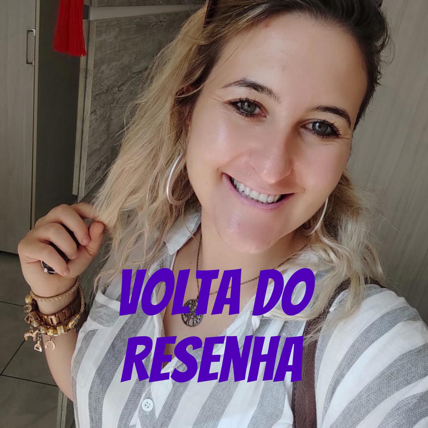 Volta Do Resenha (Podcast) - Maria Angélica Varaschini | Listen Notes