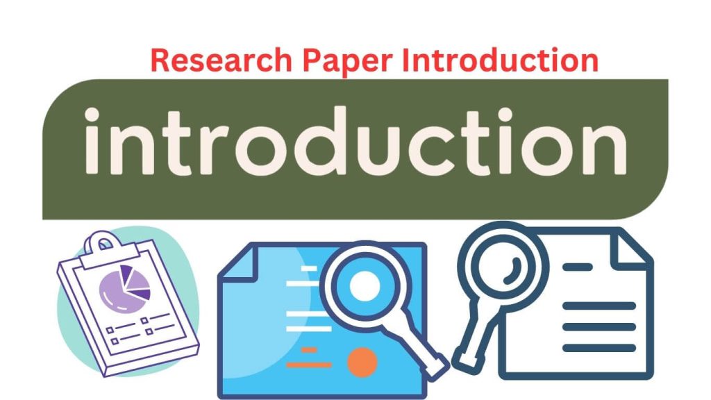 Research Paper Introduction - Writing Guide And Examples