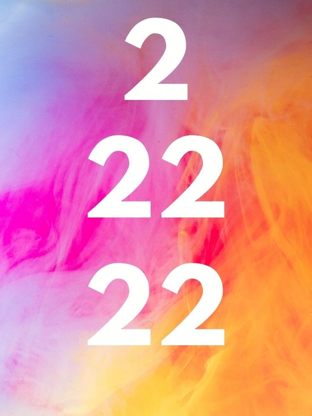 Angel Number Meaning and Numerology Symbolism of 2 22 22