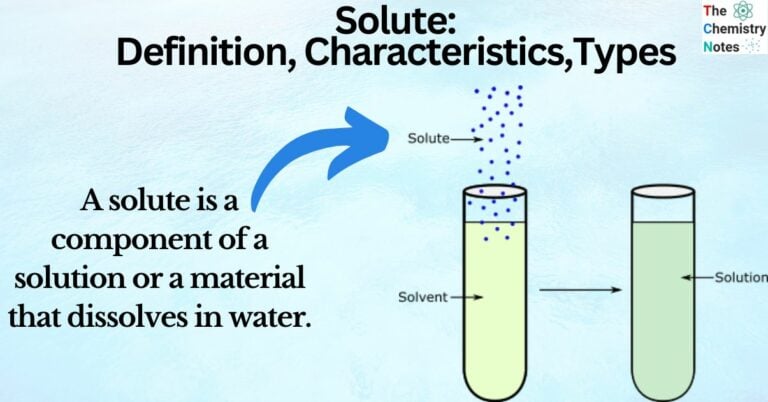 Solute: Definition, Characteristics,Types, Examples