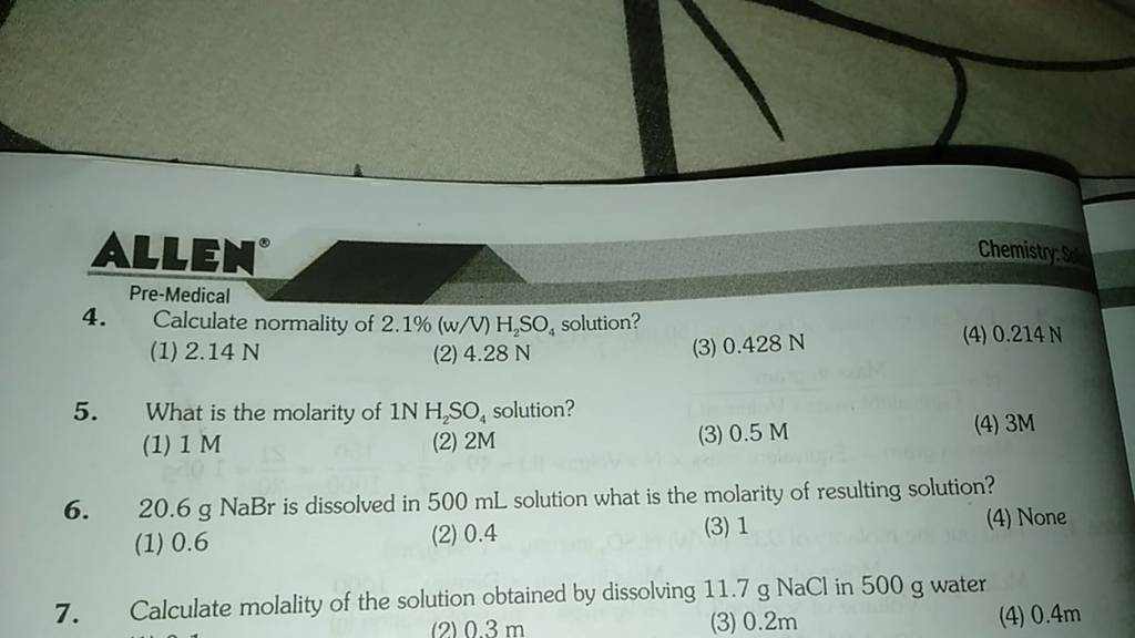 Pre-Medical 4 4. Calculate Normality Of 2.1%(w/V)H2 SO4 Solution?..