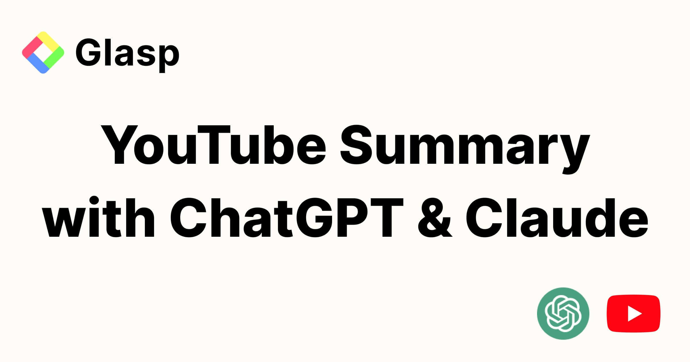 YouTube Summary With ChatGPT & Claude / Glasp