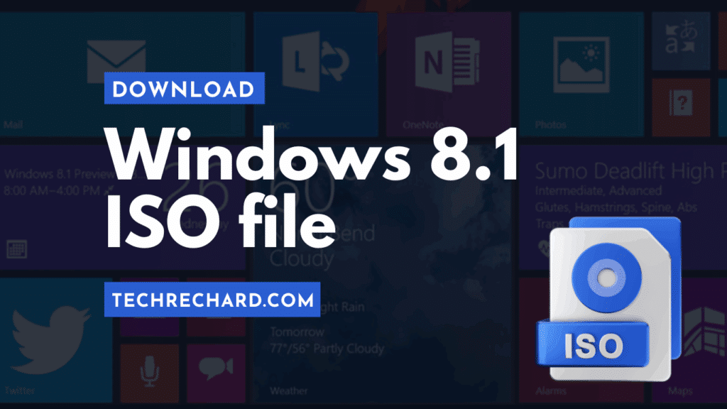 Download Windows 8.1 ISO: Your Guide To Official Microsoft Install Media - TechRechard
