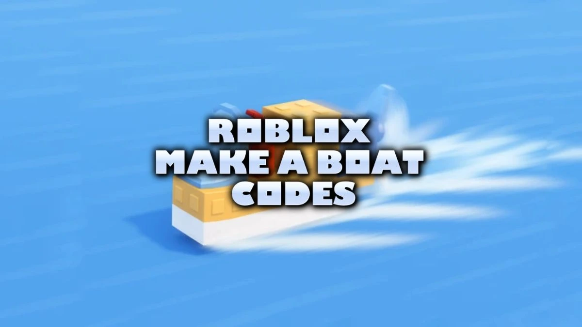 Roblox Make A Boat Codes (August 2025) - TechWiser