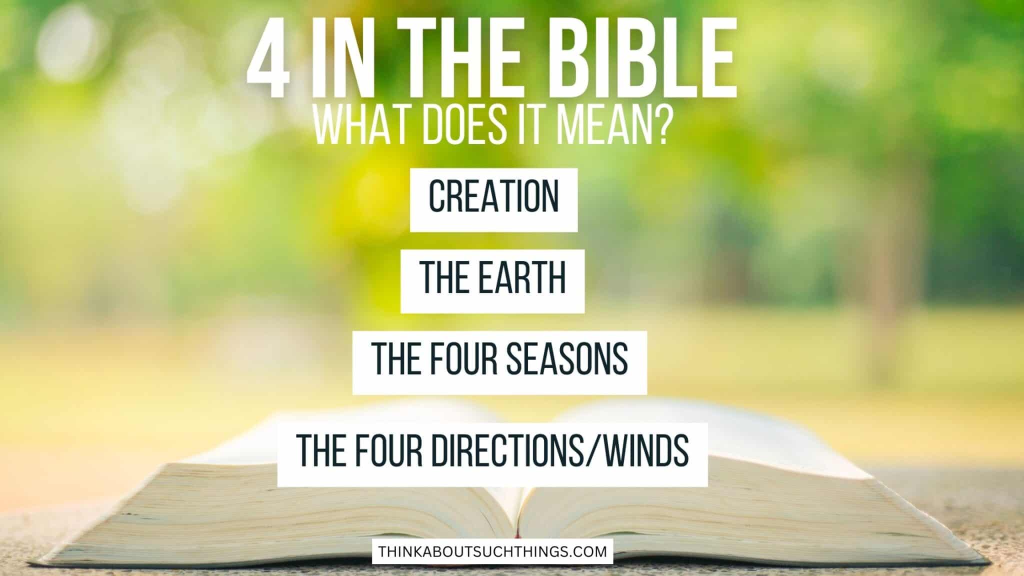 The Biblical Meaning Of The Number 4| Think About Such Things