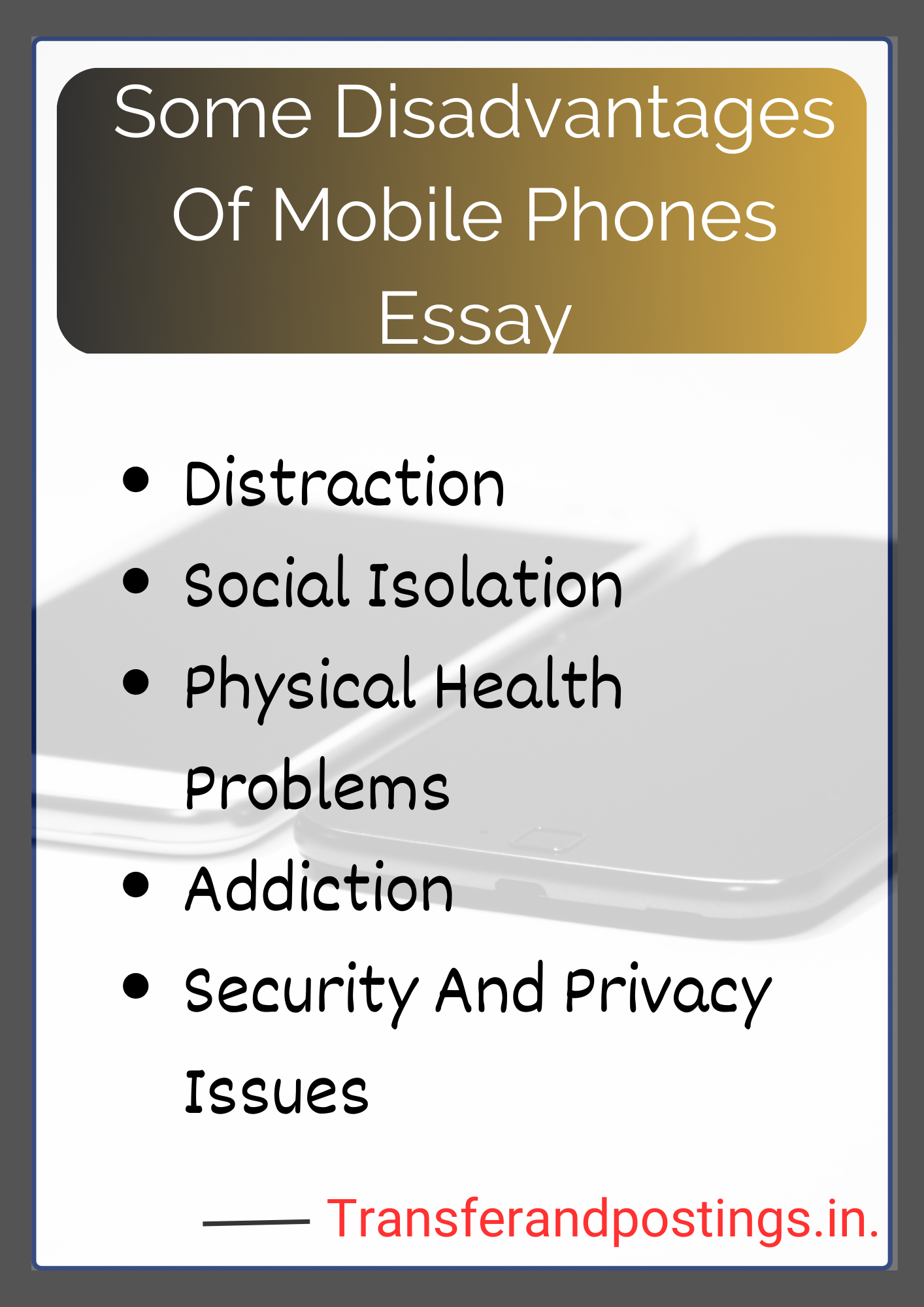 5 Major Disadvantages Of Mobile Phones Essay - A Comprehensive - Transfer And Postings