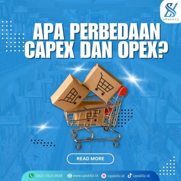 Apa Perbedaan Capex Dan Opex? - Upskillz