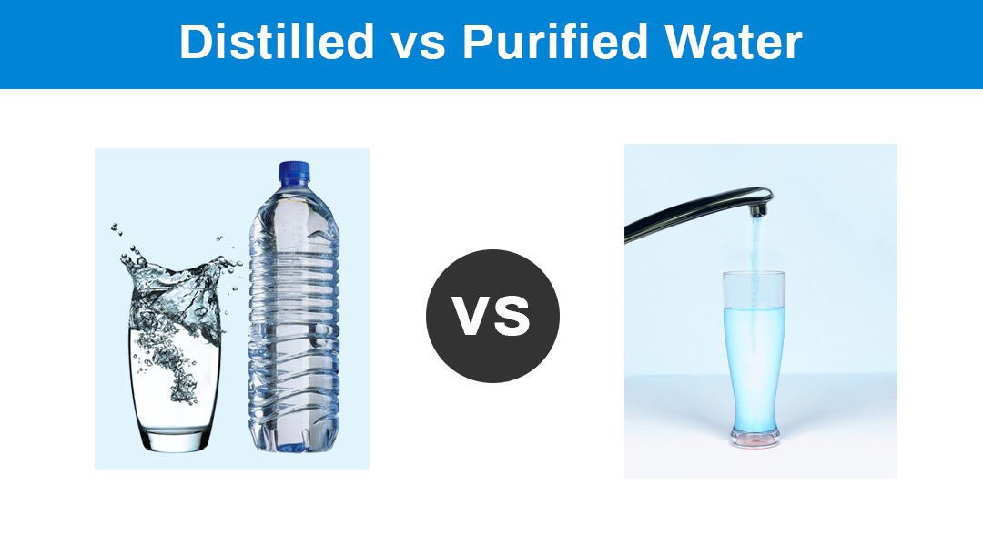 Distilled Water vs Purified Water (What&#39;s Difference?)