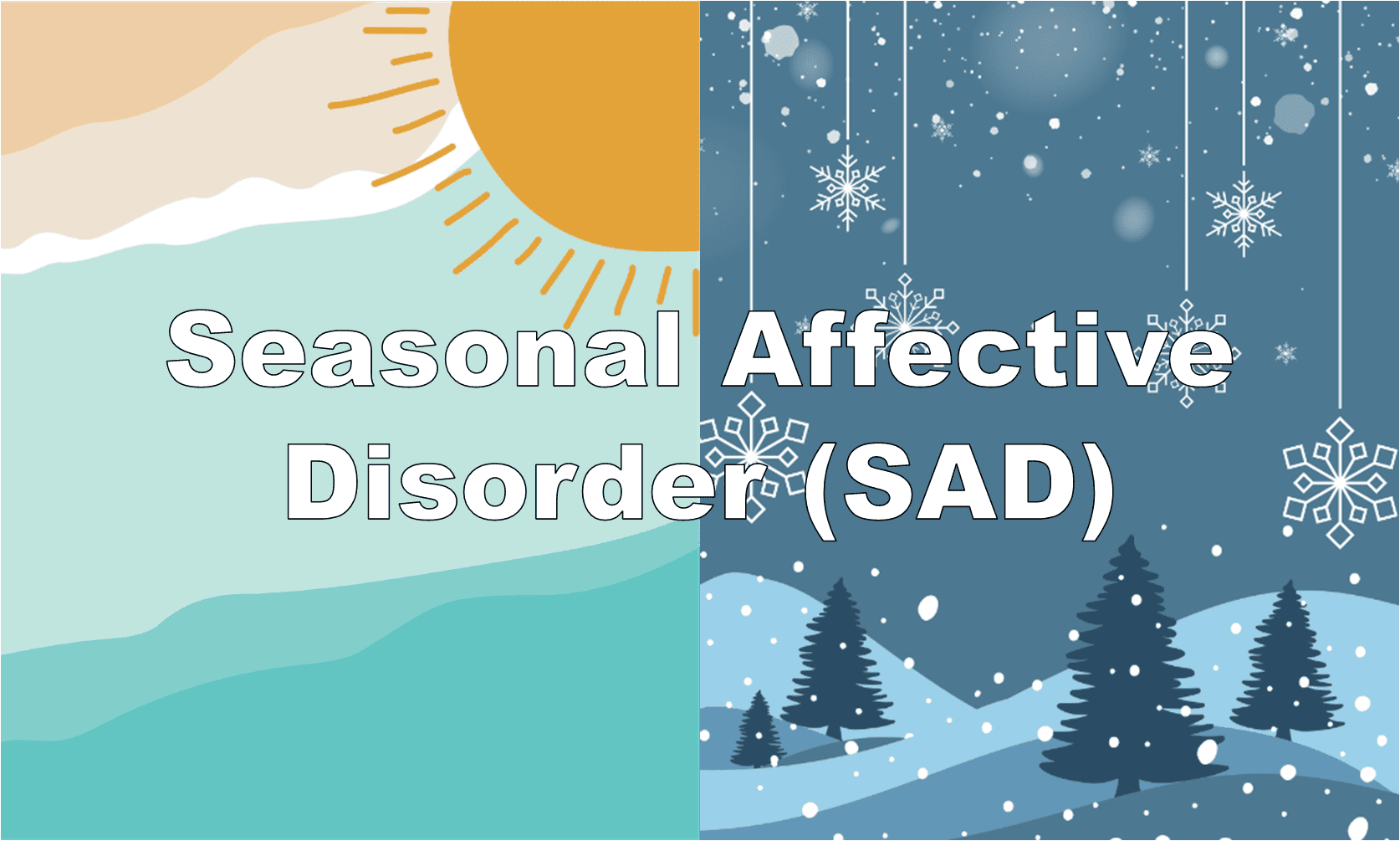 Seasonal Affective Disorder (SAD) - Wellbeing Info