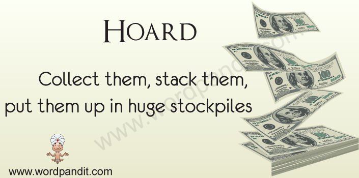 Hoard | Wordpandit