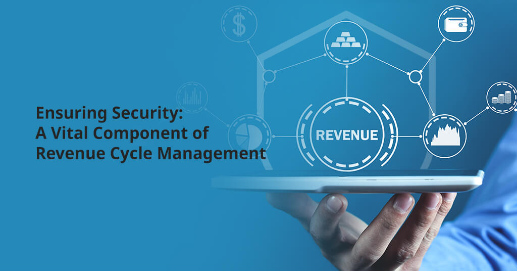 Security: An Essential for Revenue Cycle Management