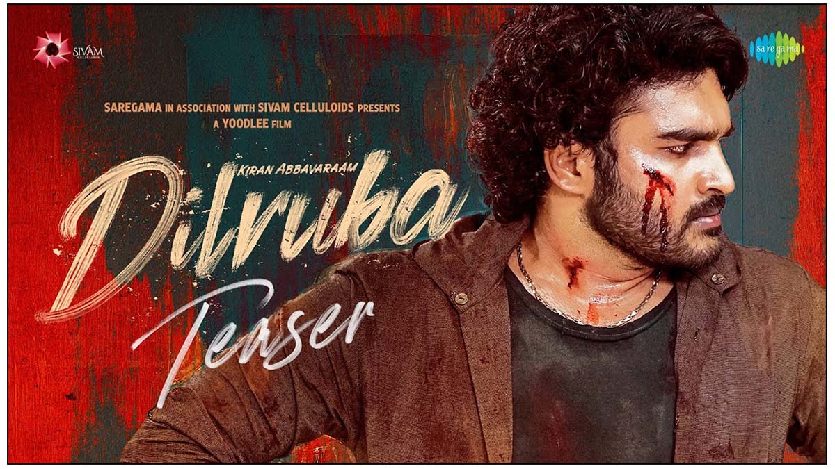 Kiran Abbavaram Dilruba Teaser Review | Cinejosh.com