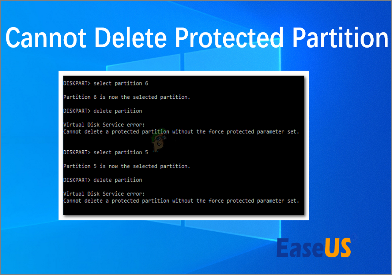 Cannot Delete A Protected Partition Using CMD? [100% Working Solution!]- EaseUS
