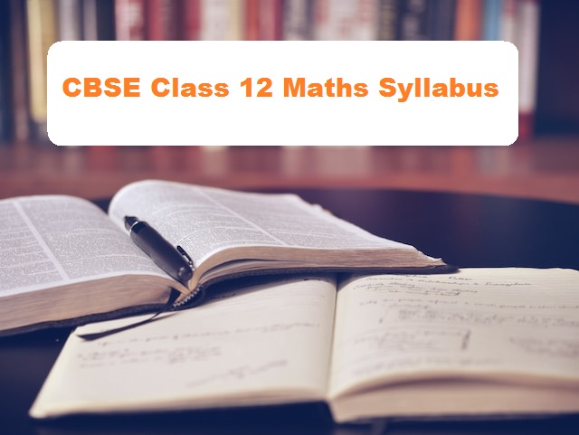 CBSE Class 12 Maths Syllabus 2024-25: Download PDF