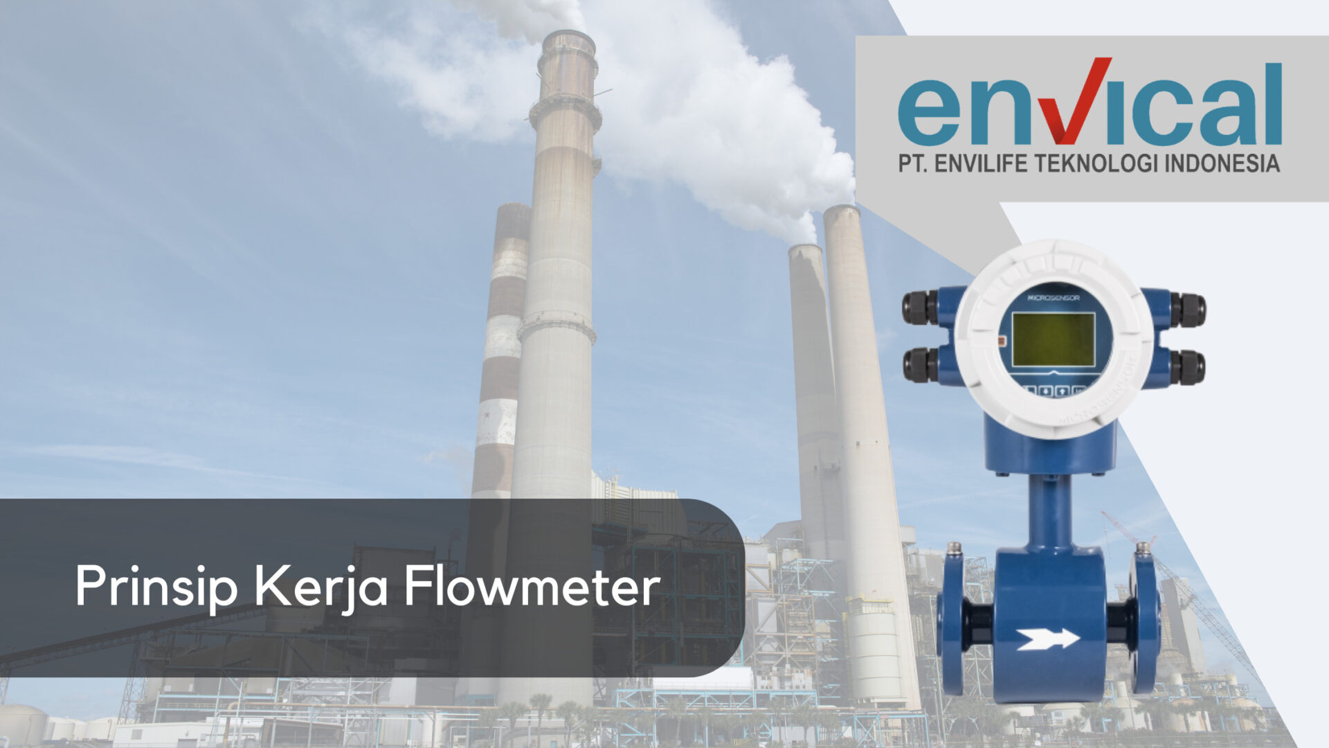Apa Prinsip Kerja Flow Meter? - ENVICAL