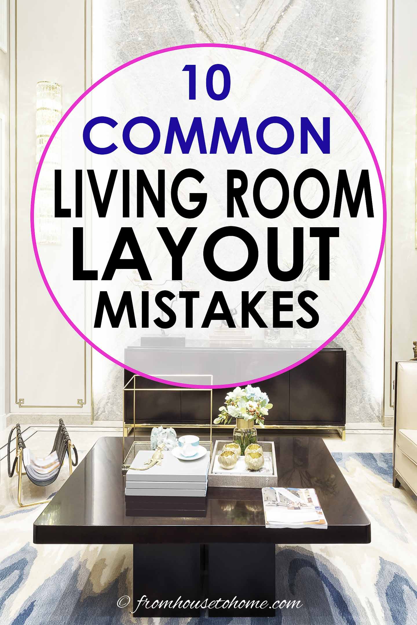 Living Room Layout Mistakes (Do&#39;s And Don&#39;ts For Furniture Arrangement)