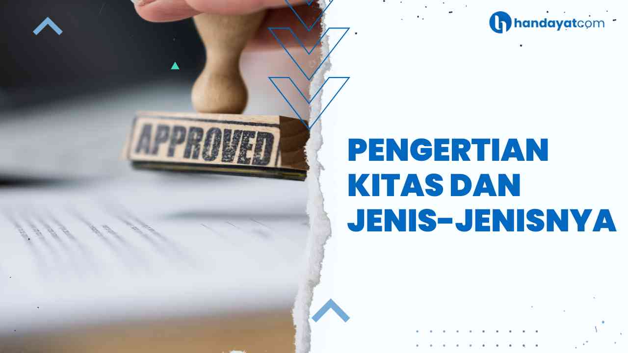 KITAS Adalah: Pengertian Dan Jenis-Jenisnya