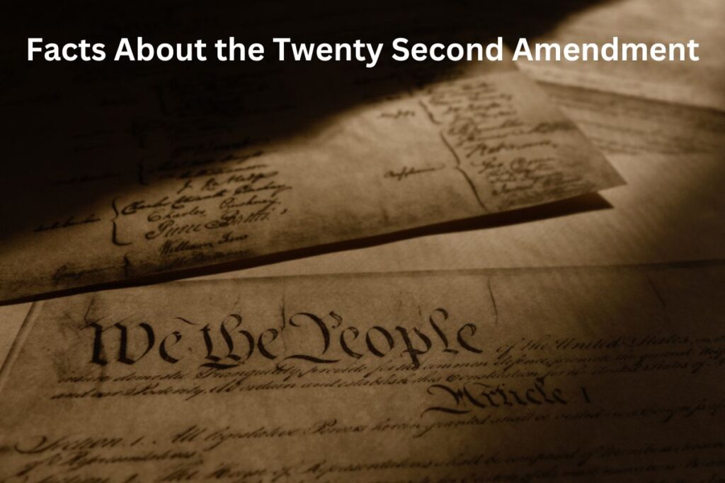 9 Facts About The Twenty Second Amendment - Have Fun With History
