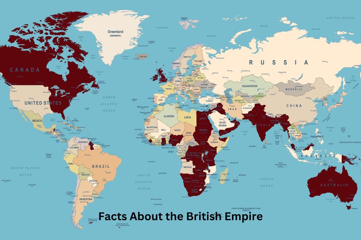 13 Facts About The British Empire - Have Fun With History