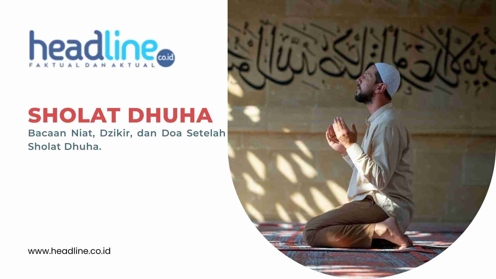 Niat Dan Tata Cara Melaksanakan Sholat Dhuha | Headline.co.id