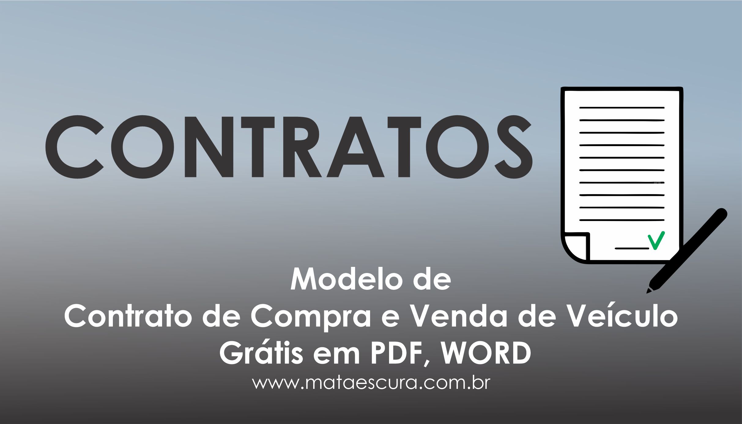Contrato De Compra E Venda De Veículo Grátis (ATUALIZADO)