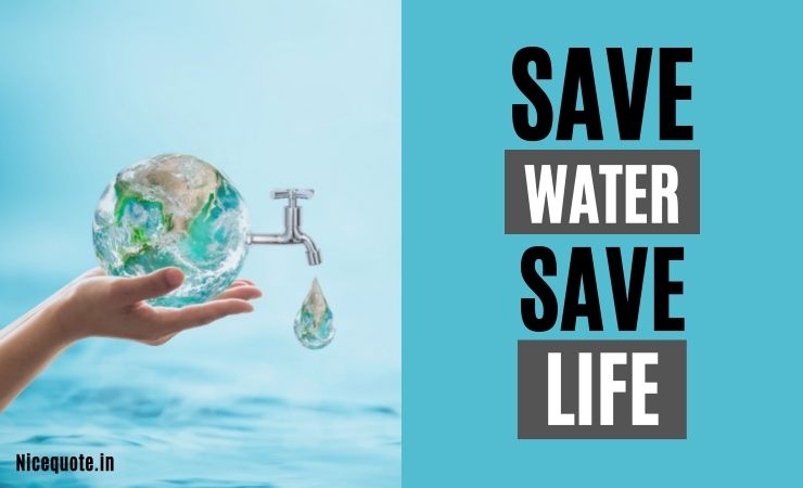 50 World Best Slogans On Save Water And Save Water Qu - Vrogue.co