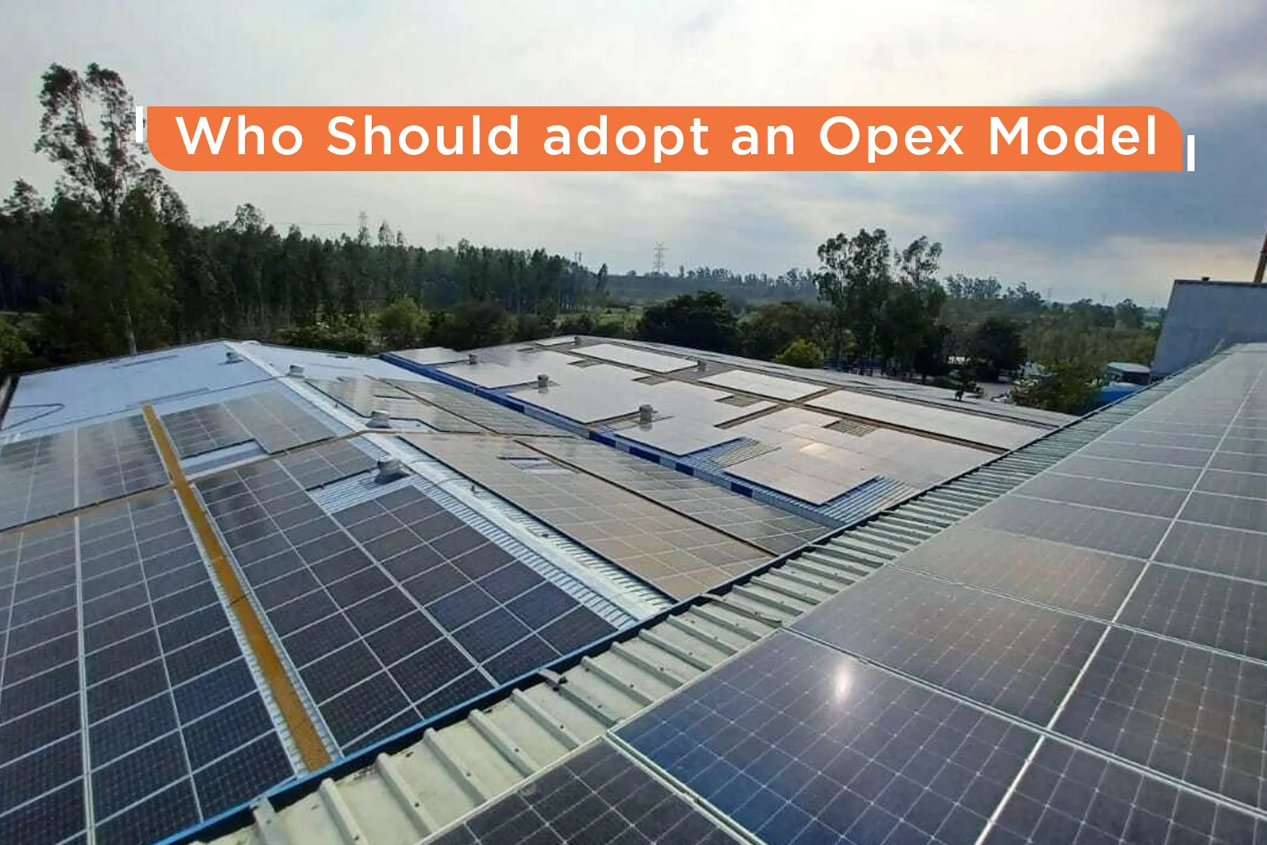 Solar Capex Vs Opex: What&#39;s The Difference?
