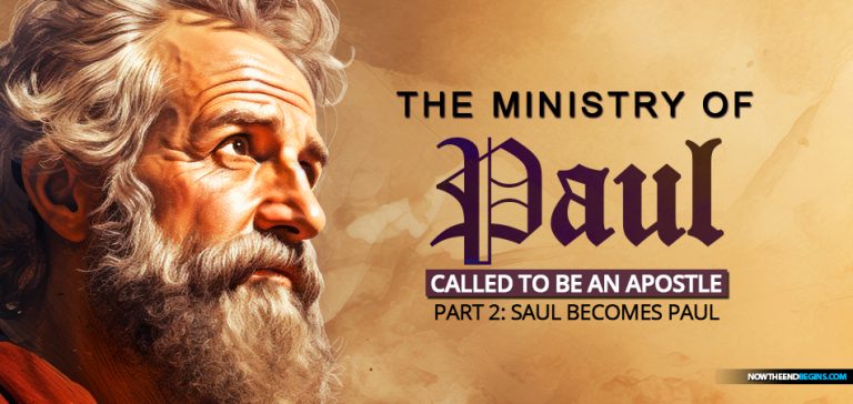 NTEB RADIO BIBLE STUDY: Saul Becomes Paul, Part #2 • Now The End Begins