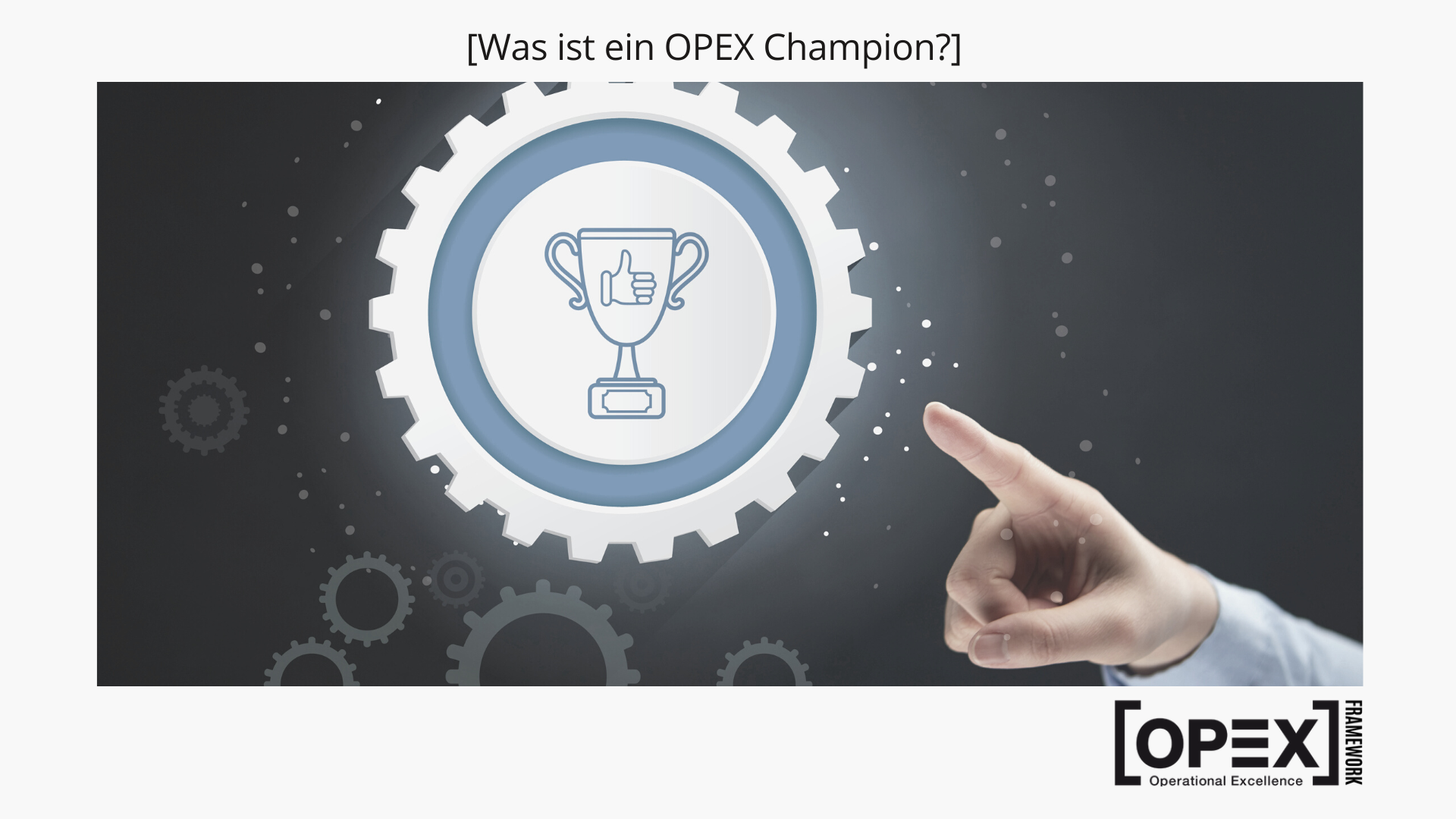Was Ist Ein OPEX Champion? - OPEX.Blog