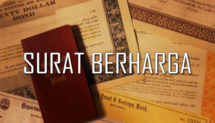 Pengertian Surat Berharga, Ciri, Fungsi, Manfaat Dan Macam Jenis Surat Berharga Lengkap