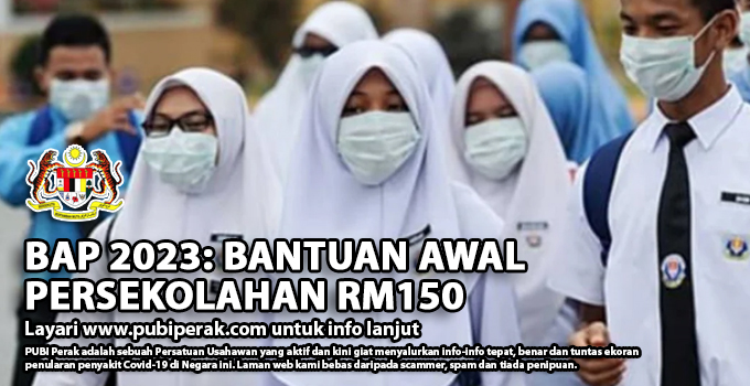 BAP 2023: Bantuan Awal Persekolahan RM150| Info