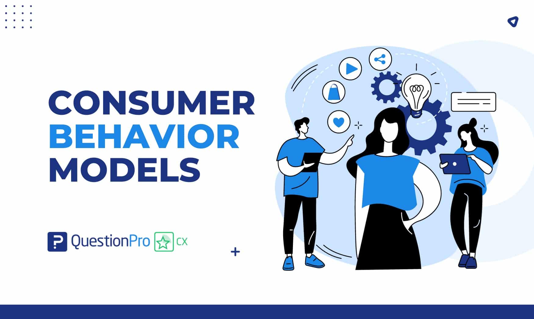 Consumer Behavior Models: Types & 5 Stages