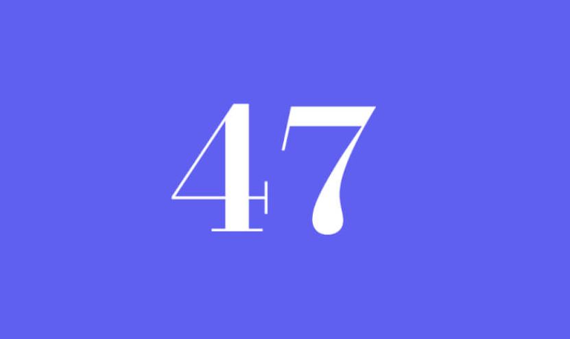 What Does The Number 47 Mean In Astrology - Tooplz