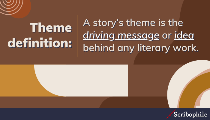 What is Theme? Definition & Examples of Theme in Literature