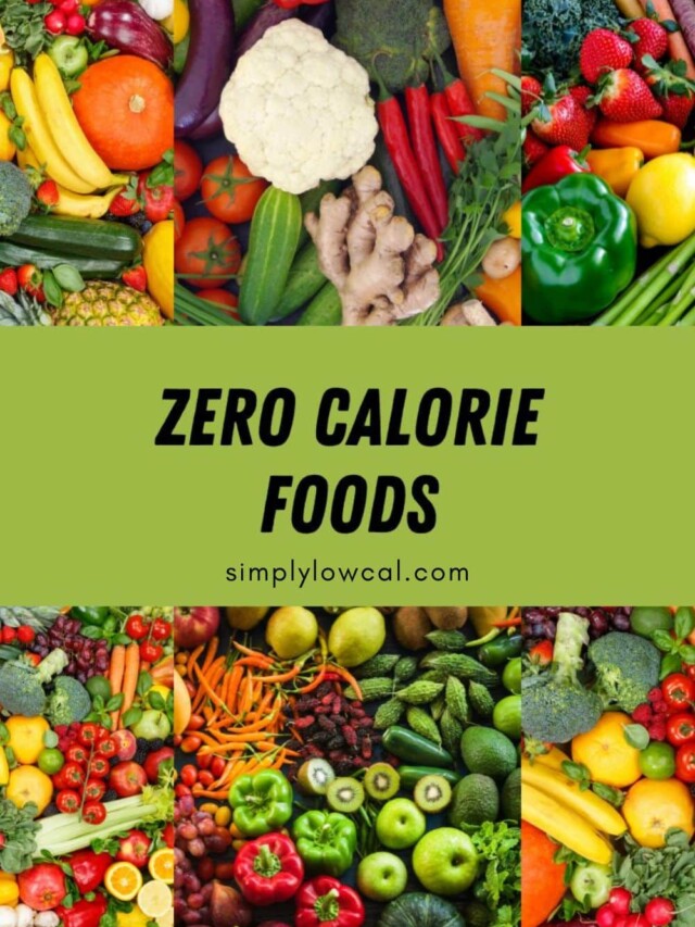 Zero Calorie Foods Story - Simply Low Cal