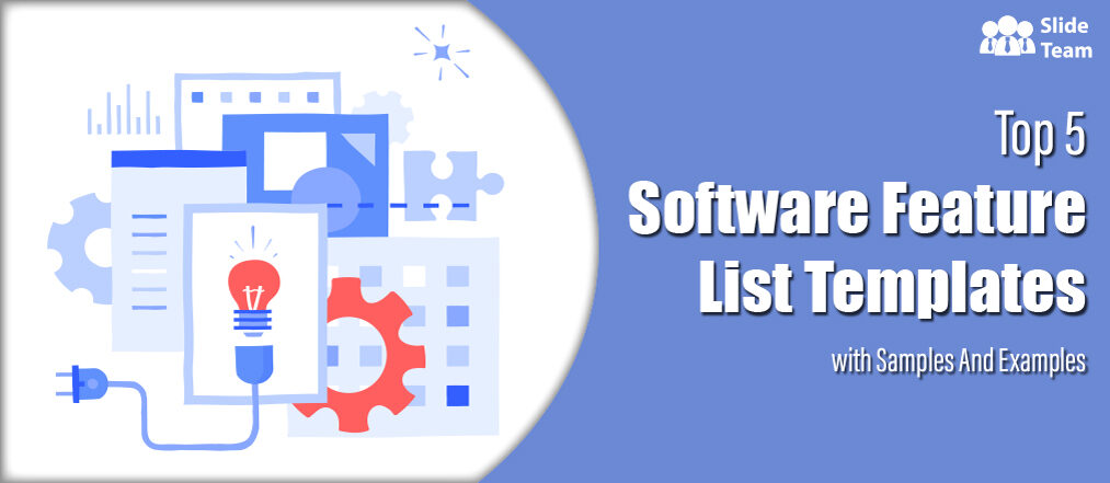Top 5 Software Feature List Templates With Samples And Examples
