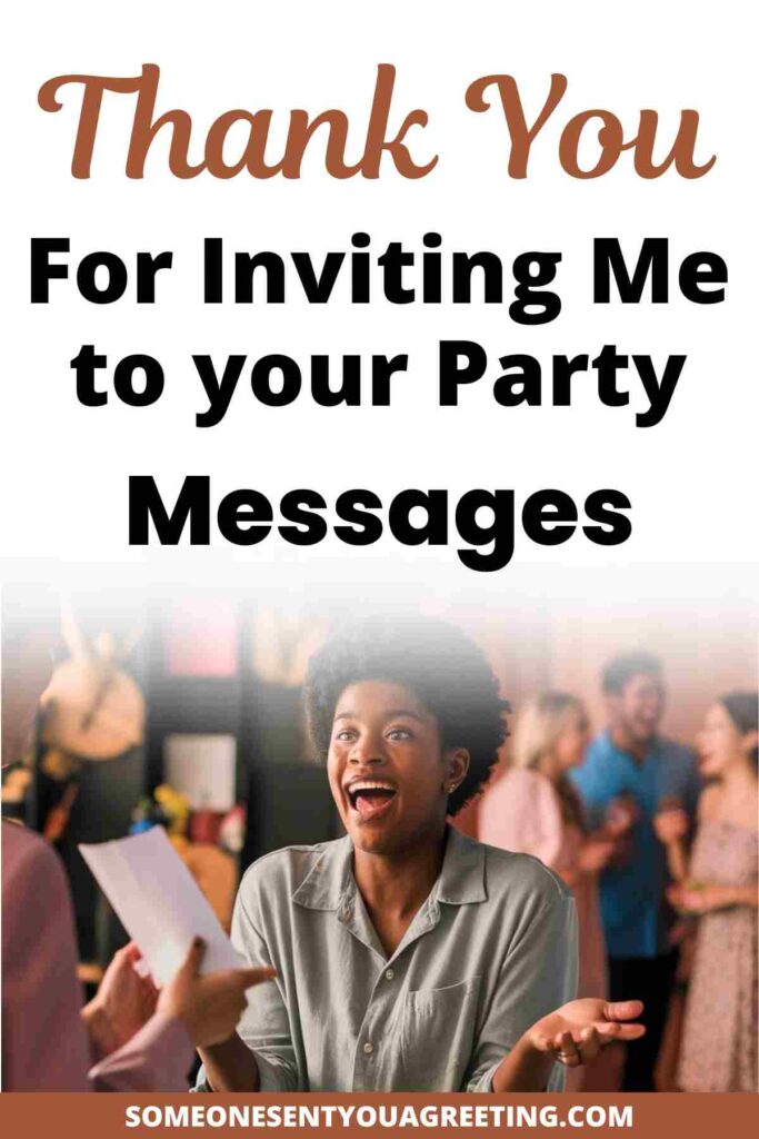 Thank You For Inviting Me To Your Party Messages And Notes - Someone Sent You A Greeting