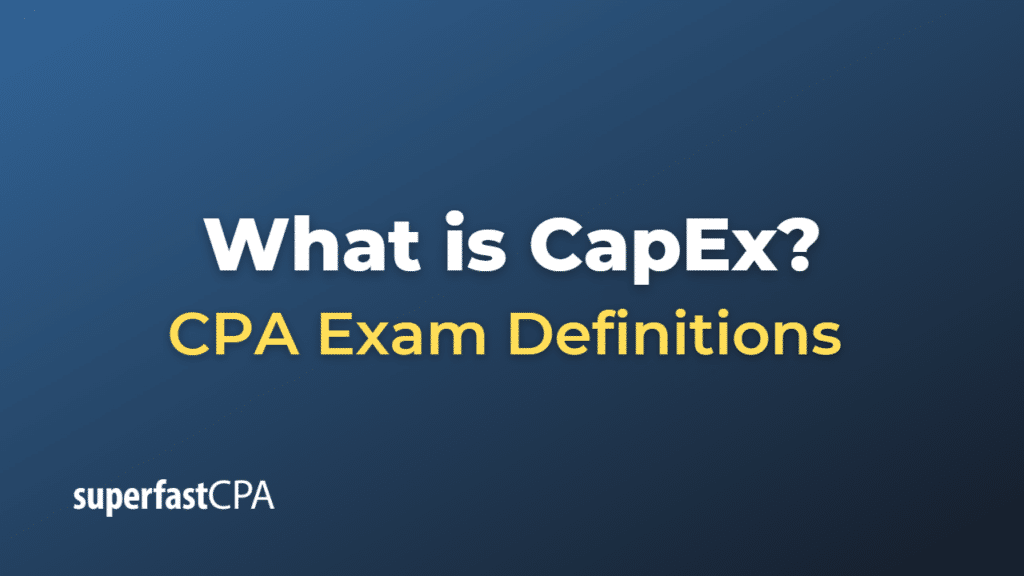 What Is CapEx? – SuperfastCPA CPA Review