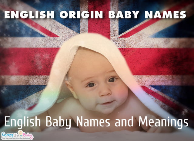 Baby Names Of English Origin - The Name Meaning