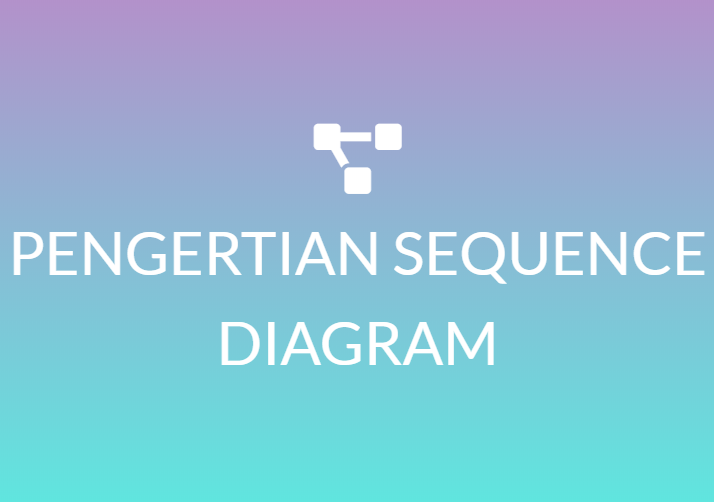 Mengenal Definisi Komponen Dan Contoh Sequence Diagram - Otosection