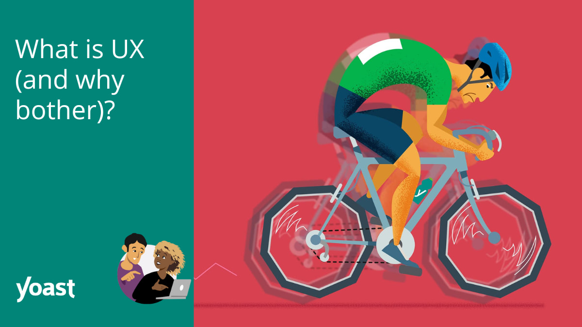 What Is UX (and Why Bother)? • SEO For Beginners • Yoast